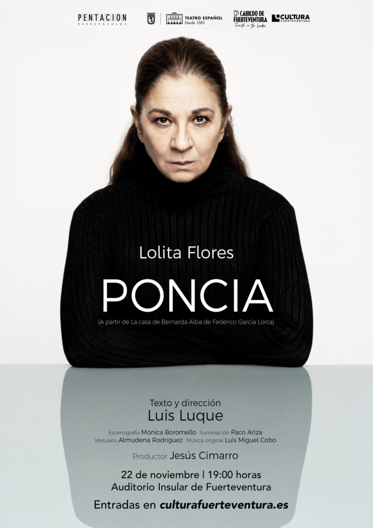 Theater: Poncia – Lolita Flores – Auditorio Insular de Fuerteventura, Puerto del Rosario, 22. noviembre 2026