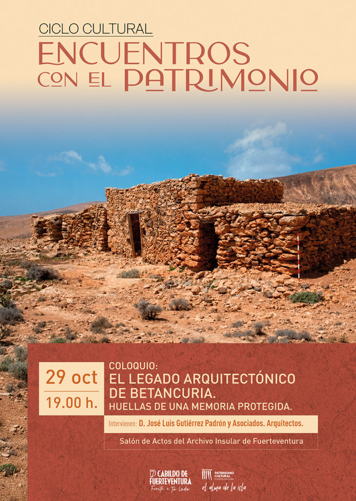 Kultur: Encuentros con el Patrimonio – Betancuria – Archivo General Insular, Puerto del Rosario, 29. Ottobre 2026