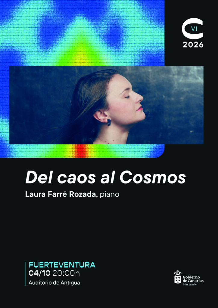 Klavierkonzert: Laura Farré Rozada – Del caos al cosmos – Auditorio de Antigua, 4. October 2026