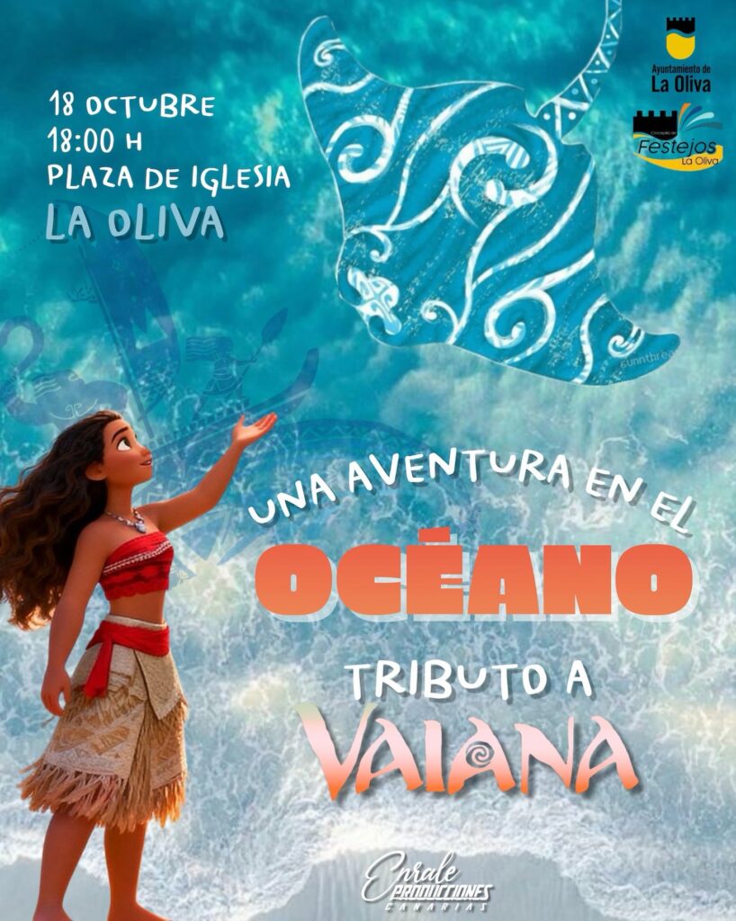 Kinder: Una aventura en el océano – Tributo a Vaiana – Plaza de la Iglesia, La Oliva, 18. Oktober 2026
